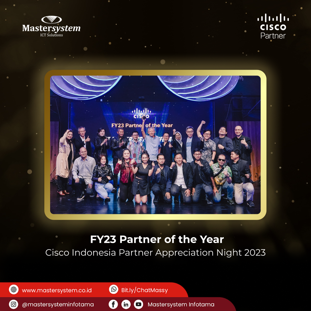 Mastersystem Secara Konsisten Meraih Penghargaan Cisco Indonesia Partner of the Year untuk ke-12 kalinya