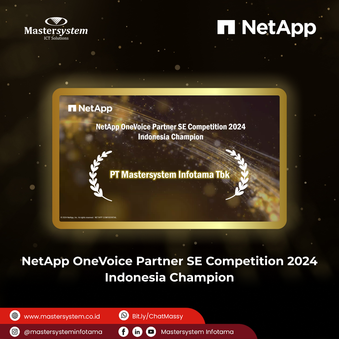 PT Mastersystem Infotama Tbk (Mastersystem)  Memenangkan Juara 1 dalam NetApp OneVoice Partner SE Competition 2024 sebagai Indonesia Champion