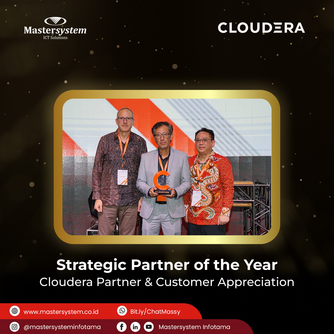 Mastersystem Raih Penghargaan sebagai Strategic Partner of the Year pada Acara Cloudera Partner & Customer Appreciation