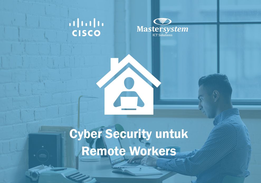 Cybersecurity Untuk Remote Workers